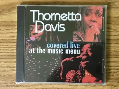 SEALED Thornetta Davis: Covered Live At The Music Menu • $14.99