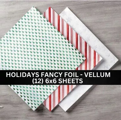 Stampin Up HOLIDAYS FANCY VELLUM FOIL Designer Series Christmas -(12) 6x6 Sheets • $12.87