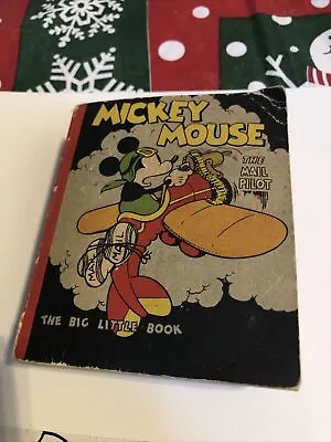 Mickey Mouse The Mail Pilot Big Little Book Softcover Very Good Condition. • $75