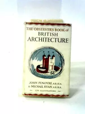 The Observer's Book Of British Architecture (Various - 1951) (ID:05001) • £9.98