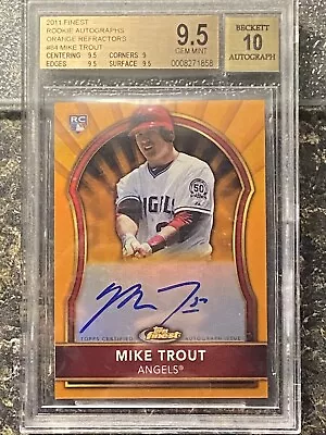 2011 Finest Mike Trout RC Orange Refractor Auto  # 50/99 Rookie BGS 9.5 -READ- • $6499.99