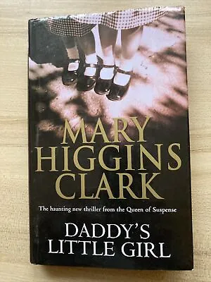Daddy's Little Girl Clark Mary Higgins Thriller Suspense FREE POST • £4.10