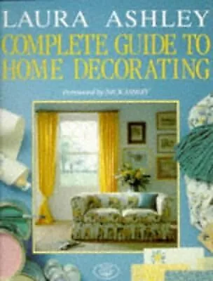 Laura Ashley Guide Home Decorating Ashley Laura Used; Good Book • £2.98