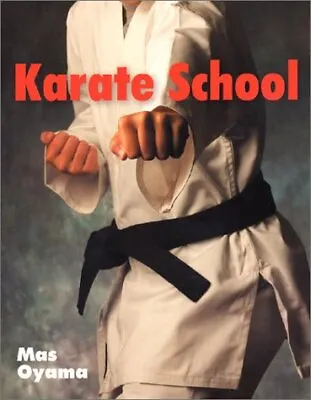 KARATE SCHOOL By Mas Oyama *Excellent Condition* • $37.75