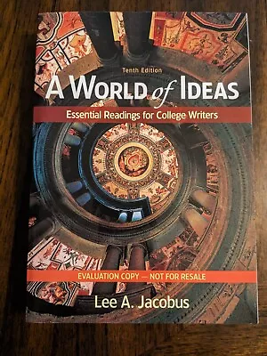 A World Of Ideas : Essential Readings For College Writers 10th Edition • $24.99
