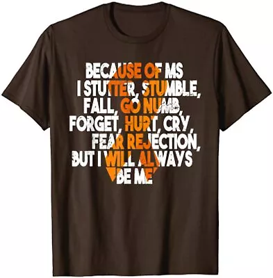 Because Of Ms I Stutter Multiple Sclerosis Awareness Unisex T-Shirt • $19.99