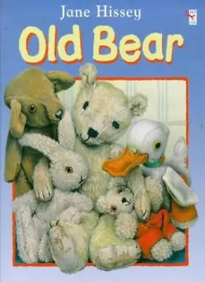 Old Bear (Red Fox Picture Books) By Jane Hissey. 9780099265764 • £2.74