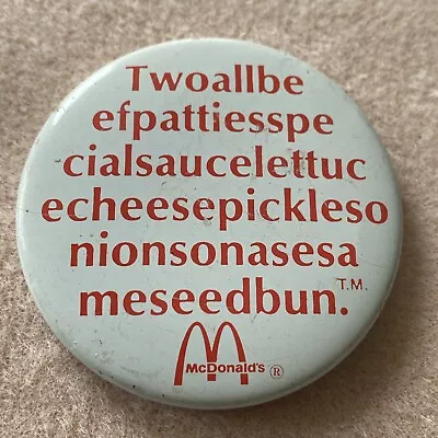 Vintage McDonalds Pin Back Button 2.25 Inches Twoallbeefpattiesspecialsauce… • $3