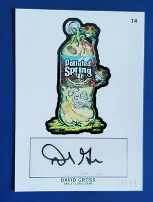 Wacky Packages Ans11 Auto @ David Gross @ #14 Polluted Spring     Rare  • $19.95