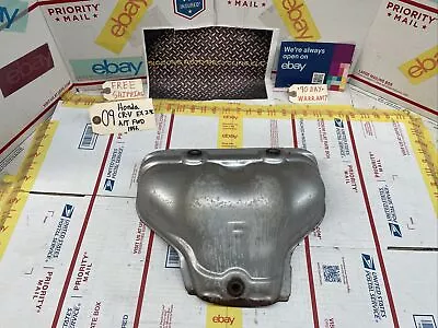 07-09 Honda Crv Exhaust Manifold Heat Shield Guard Cover Oem • $84.94