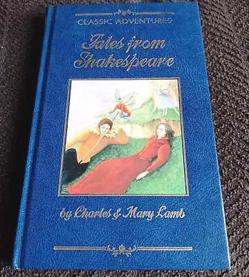 Tales From Shakespeare Charles & Mary Lamb Classic Adventures Fabbri Hardback • £5.49