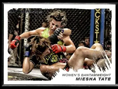 2011 Topps UFC Moment Of Truth #129 Miesha Tate QTY AVAIL HS • $8.99