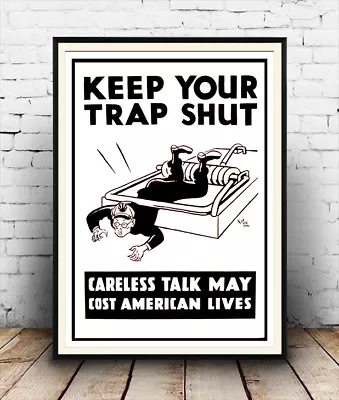 Keep Your Trap Shut : Vintage Wartime Propaganda   Poster Reproduction. • £5.09