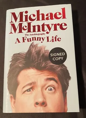 *SIGNED A Funny Life ‘The Autobiography ‘ Michael McIntyre First Edition (HB) • £7.99