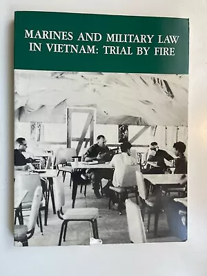 Marines And Military Law In Vietnam: Trial By Fire  (Paperback)  • $14.99