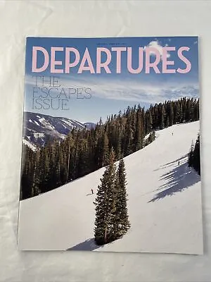 American Express Departures Magazine Jan/Feb 2021 The Escape Issue • $4.99