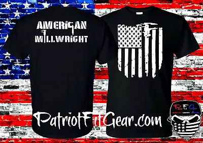 T ShirtAmerican MillwrightFlagMillwrightCalpersMillingCustom T Shirts • $19.95