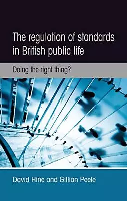 The Regulation Of Standards In Briti... Peele Gillian • £8.49