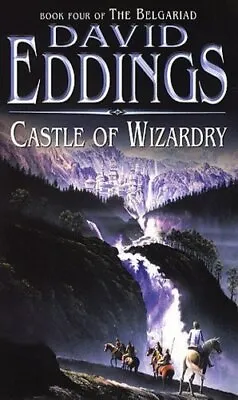 Castle Of Wizardry: Book Four Of The Belgariad (T... By Eddings David Paperback • £3.78