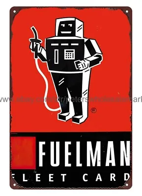 Fuelman Fleet Card Metal Tin Sign Collectible Rusty Collectible Wall Art • $18.98