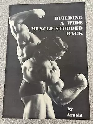 Arnold Schwarzenegger BUILDING A WIDE MUSCLE-STUDDED BACK Bodybuilding Booklet • $129.99