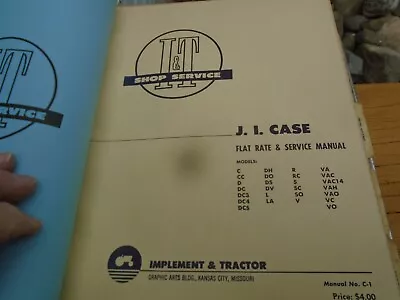 NOS I&T Flat Rate & Service Manual JI Case C D DC DH DO L LA R S VA VAC RC SC VO • $25