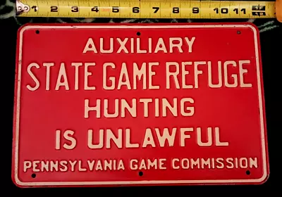 ORIGINAL PENNSYVANIA State Game Refuge Commission  No Hunting Sign Vintage • $145
