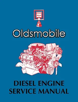 1978 Oldsmobile 5.7L Diesel Engine Service Manual • $36