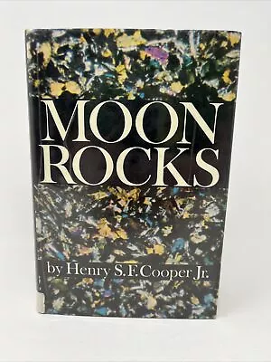 Moon Rocks By Henry S. F. Cooper Jr. 1st HC DJ 1970 Ex-Library Lunar Apollo • $25