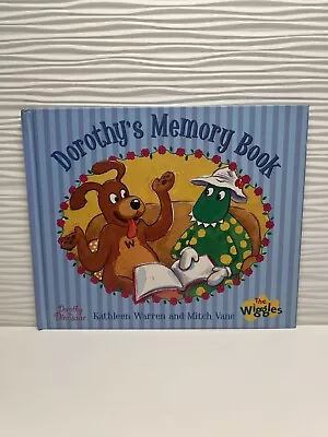 The Wiggles Dorothy’s Memory Book 2008 Mitch Vane Kathleen Warren Hardcover • $18.50