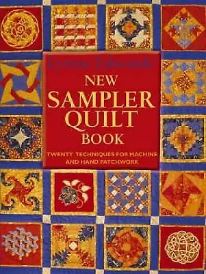 Lynne Edwards' New Sampler Quilt Book: Twenty Tec... By Edwards Lynne Paperback • £999