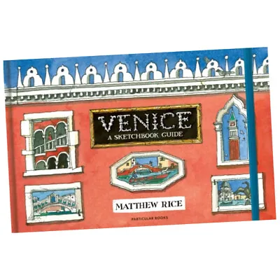 £18.75 • Buy Venice : A Sketchbook Guide - Matthew Rice (2022, Hardback) BRAND NEW