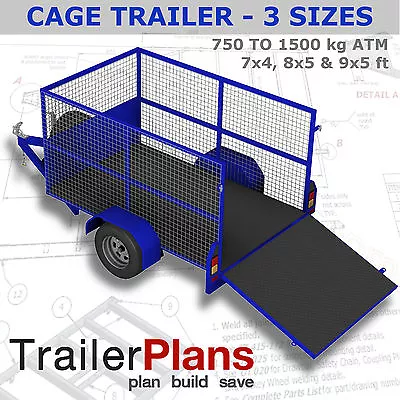 Trailer Plans - CAGE TRAILER PLANS - 3 Sizes - 7x4 8x5 & 9x5ft- PLANS ON CD-ROM • $76.80