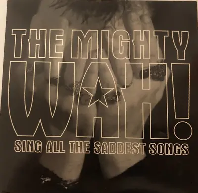 THE MIGHTY WAH! Sing All The Sad Songs  1 TRACK PROMO ONLY CD  NEW - NOT SEALED • £3.99