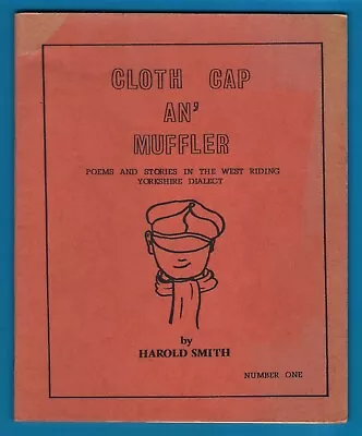 Softback Book ~ Cloth Cap An' Muffler - Yorkshire Dialect Poems - H Smith 1975 • £15