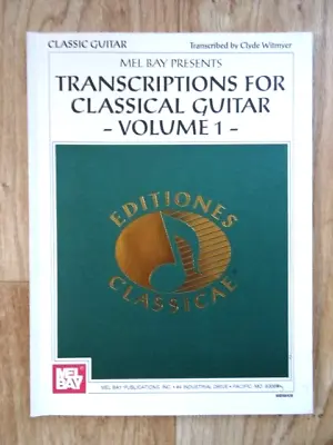Transcriptions For Classical Guitar Vol 1 (Mel Bay Sheet Music 2001) 55 Pieces • £14.95