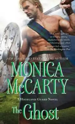 The Ghost (Highland Guard) - Mass Market Paperback By McCarty Monica - GOOD • $3.97