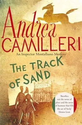 The Track Of Sand (Inspector Montalbano Mysteries) By Andrea Ca .9780330507677 • £2.51