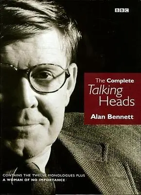  The Complete  Talking Heads  By Alan Bennett. 9780563384618  • £2.93