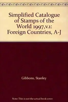 £5.58 • Buy Simplified Catalogue Of Stamps Of The World 1997,v.1: Foreign Countries, A-J By