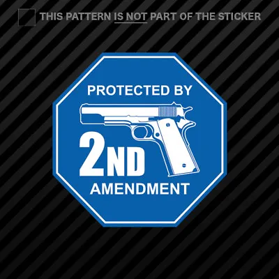 Protected By 2nd Amendment Sticker Self Adhesive Vinyl Gun Rights 2a Molon Labe • $3.99