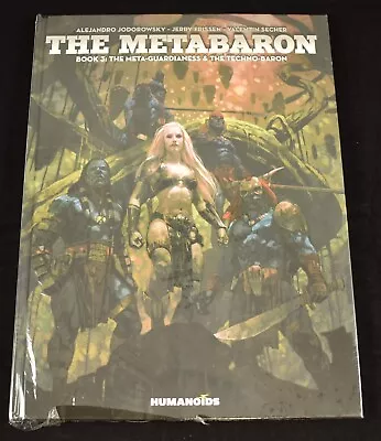 Metabaron Book 3 Meta-Guardianess & The Techno-Baron Humanoids 2018 Hardcover • $39.95