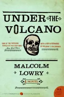 Under The Volcano: A Novel - Paperback By Lowry Malcolm - GOOD • $8.05