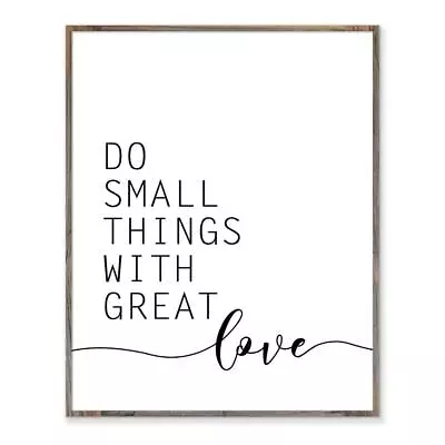 Do Small Things With Great Love Mother Teresa Quote Mother Teresa Sign Inspirati • $20.39