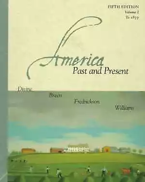 America Past And Present To 1877 - Paperback By Divine Robert A. Breen - Good • $7.71