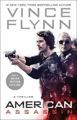 American Assassin: A Thriller; 1; A Mitch- Paperback Vince Flynn 9781501180491 • $4.20