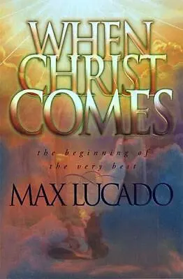 When Christ Comes By Lucado Max Good Book • $3.74