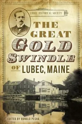 $16.99 • Buy The Great Gold Swindle Of Lubec, Maine, ME