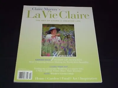 2010 Spring La Vie Claire Magazine - Claire Murray's Art Of Living - Pb 1694 • $29.99