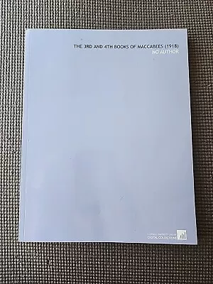 The 3rd And 4th Books Of Maccabees 1918 Cornell University Special Edition  • $15.90